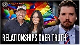Millstone Report w Paul Harrell: Chip & Joanna Gaines Pick LGBT Over Their Christian Base
