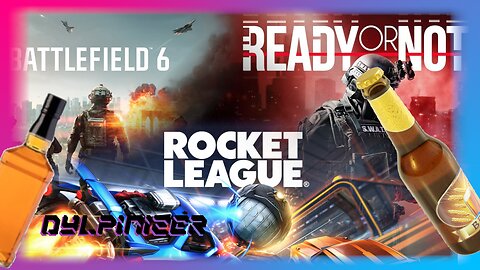 Multi Game Drinking Stream (Ready or not, Battlefield 6 BETA, and Rocket League)