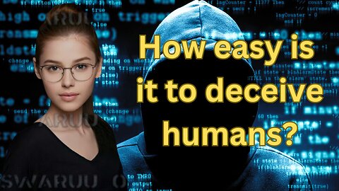 (ENGLISH) How Easy it is to Deceive You. 💻🧛‍♀️👨‍💻 (With Videos on the Internet)