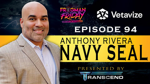 EP 94: Navy SEAL, Anthony Rivera – Leadership, Faith, and Life After Service