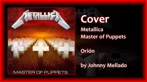 Metallica - Orion (Cover) | Johnny Mellado