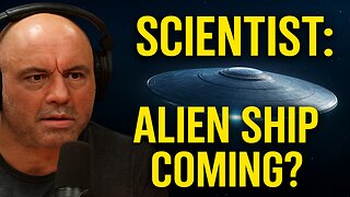 Joe Rogan on Scientist’s Bold Claim: Alien Craft May Be Approaching Earth Right Now
