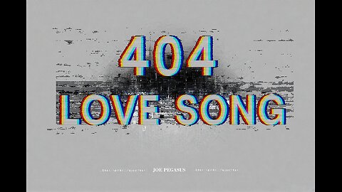 404 Love Song