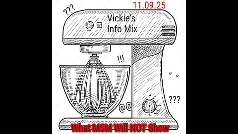 Vickie's Info Mix 11.09.25