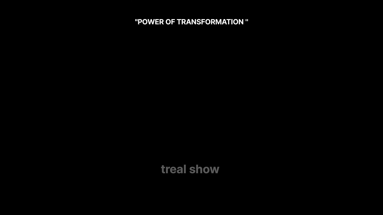 power of transformation
