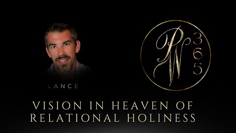 Vision In Heaven Of Relational Holiness