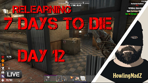 ⚫️LIVE - Relearning 7 days to Die - Day 12 - Continued