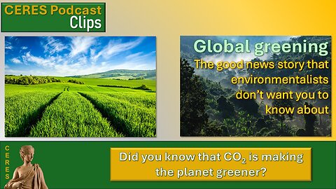 Global greening: How “CO2 pollution” is actually making Earth greener