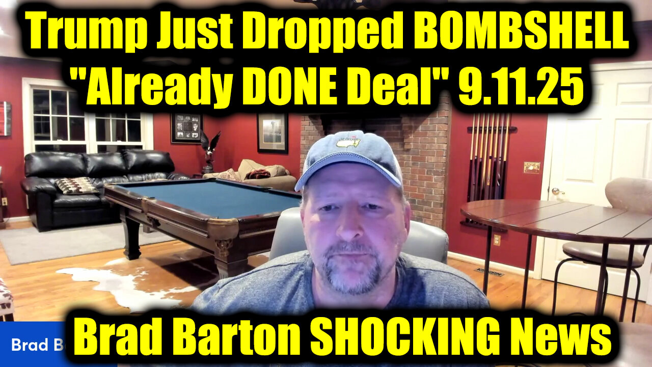 Dropped BOMBSHELL "Already DONE Deal" 9.11.25 - Brad Barton SHOCKING News