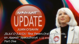 JUAN O SAVIN- Tina Peters Oral Arguments on Appeal- SpaceShot76 1 15 2026