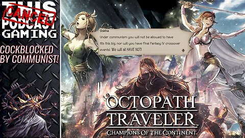 OCTOPATH COTC X FINAL FANTASY IV: Event Ruined By The Have-Not!