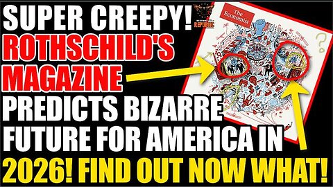 SUPER CREEPY! Rothschild’s Linked Magazine Predicts Bizarre Future For USA In 2026! Find Out What!