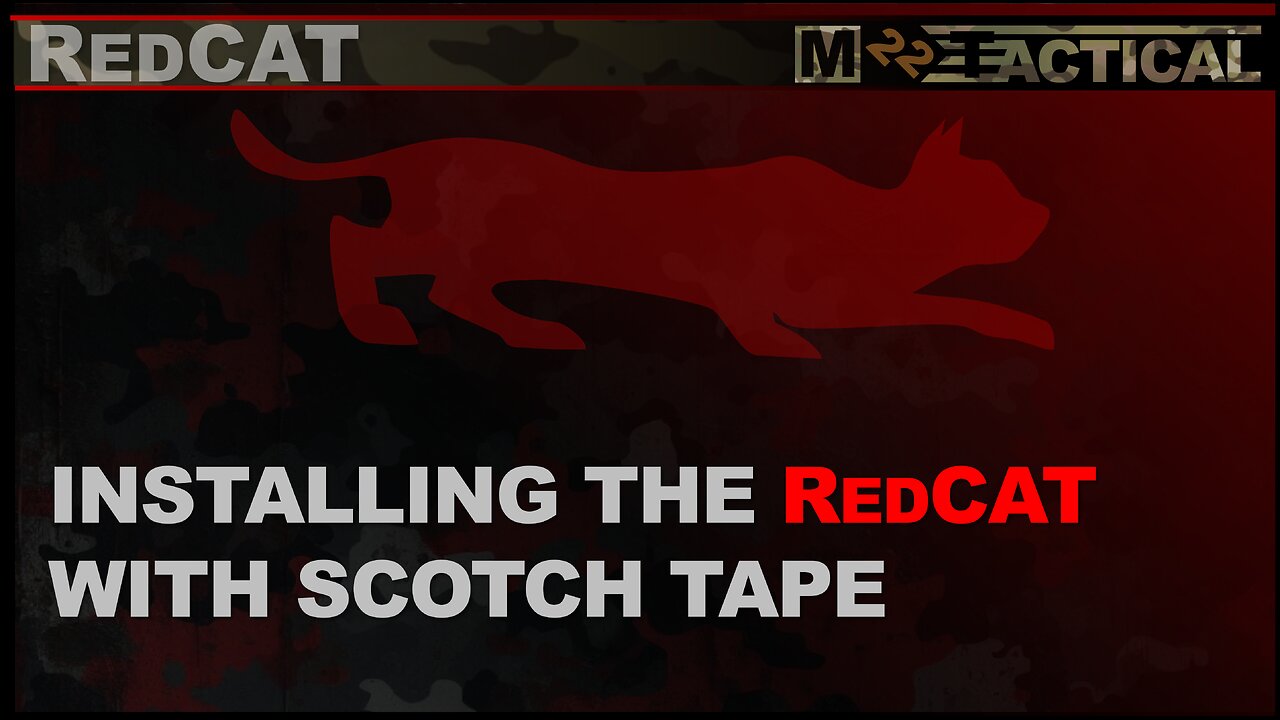 Installing the RedCat with Scotch Tape