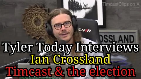 Timcast & the election - Ian Crossland Interview segment