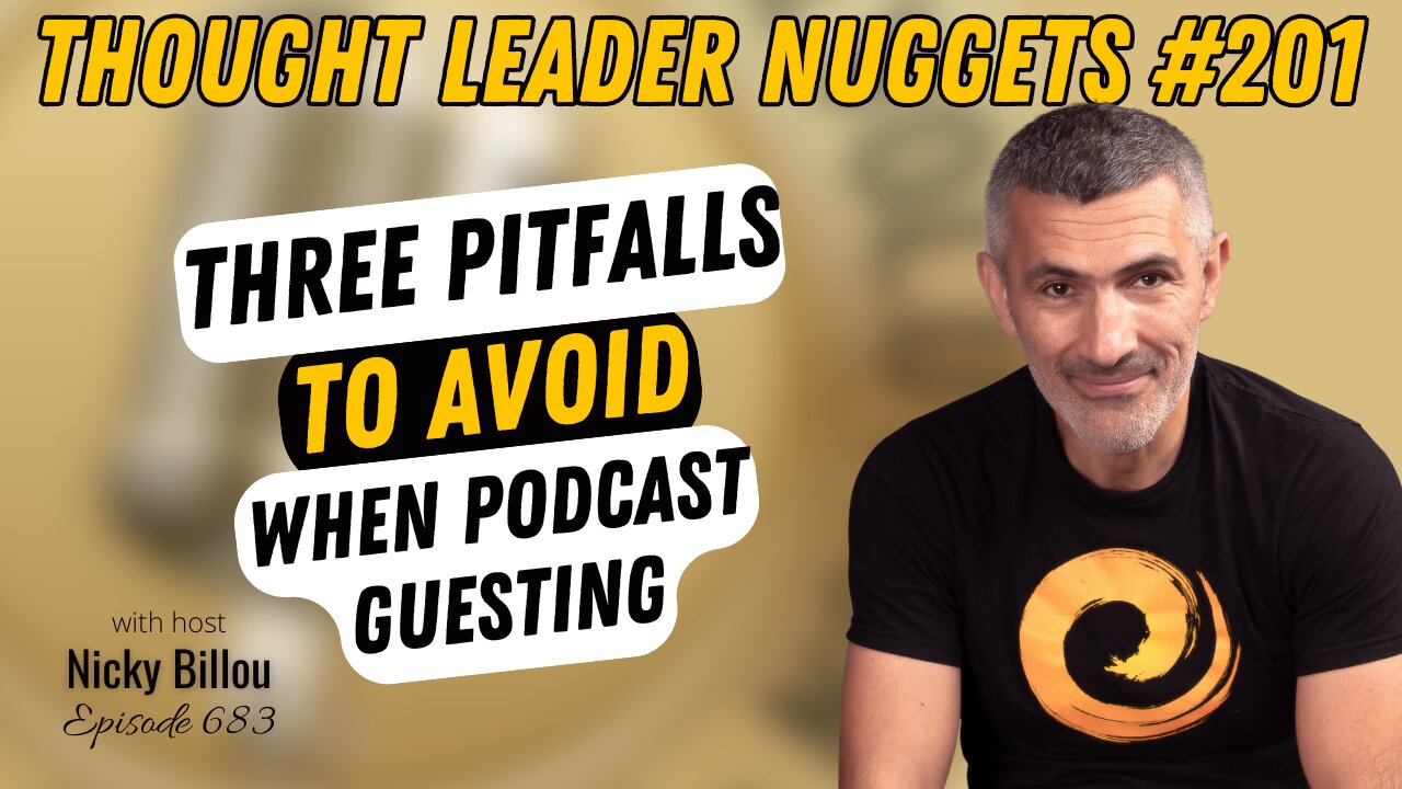 TTLR EP683: TL Nuggets #201 - 3 Pitfalls To Avoid When Podcast Guesting