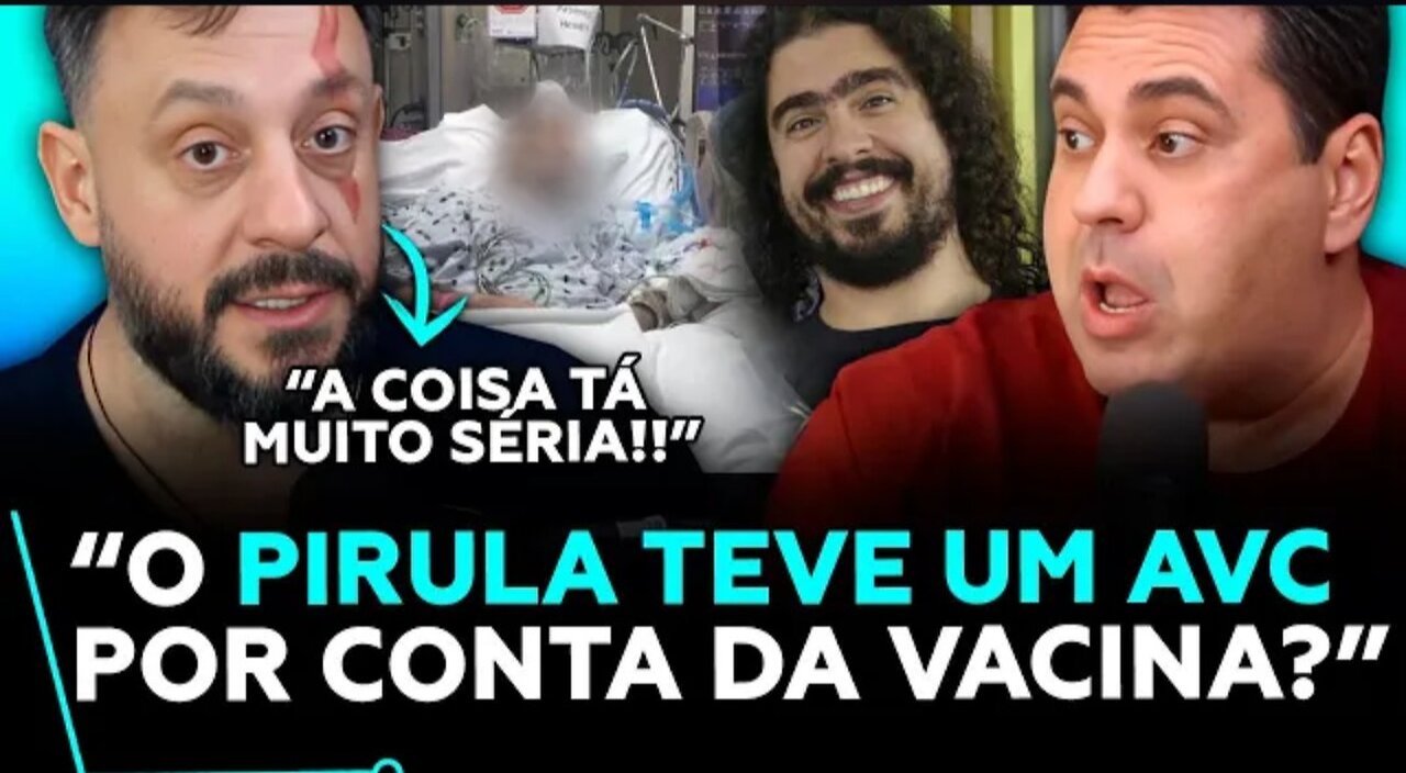 🚨 URGENTE PIRULA TEM AVC E O MOTIVO PODE SER - BIÓLOGO HENRIQUE E ENG LEO