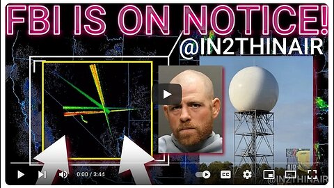 FBI Investigating "MILITIA" who are TARGETING NEXRAD Radar Towers! 🤯 In2ThinAir