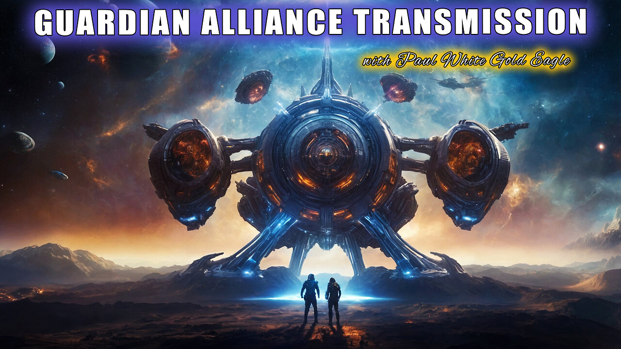 GUARDIAN ALLIANCE TRANSMISSION | First Contact Nears: Embrace Your Infinite Power & Divine Blueprint