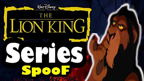 "The Lion King" Series - Spoof