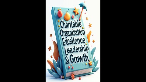 Charitable Organization Excellence Leadership & Growth