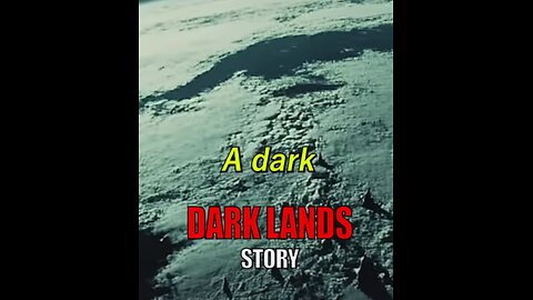 Dark Lands Part 1