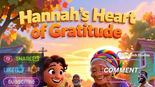 ✨ Hannah’s Heart of Gratitude | Christian Kids Thanksgiving Story of Thankfulness & Faith ✨