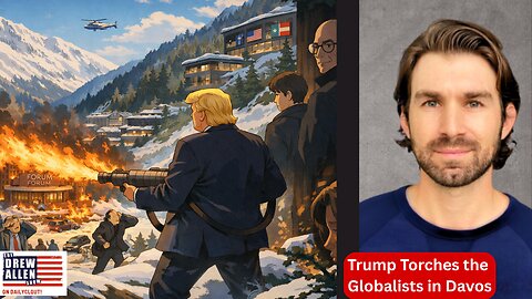 "Trump Torches the Globalists in Davos"