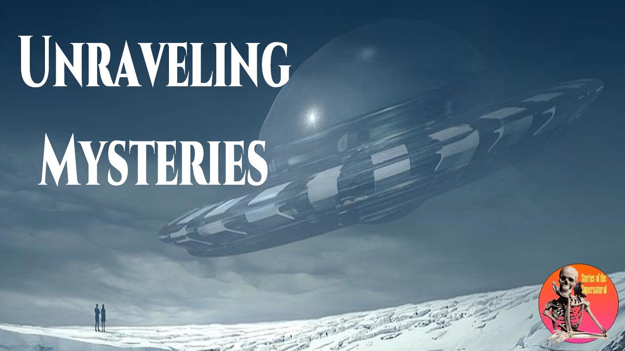 Unraveling Mysteries | Interview with Ron Meyer | Stories of the Supernatural