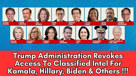 Trump Revokes Access To Classified Intel For Kamala, Hillary, & Biden 