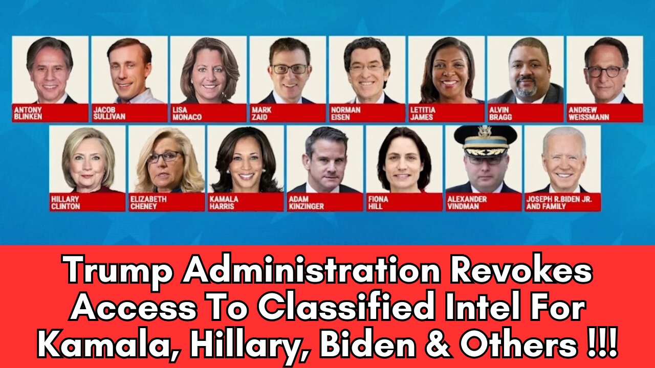 Trump Revokes Access To Classified Intel For Kamala, Hillary, & Biden