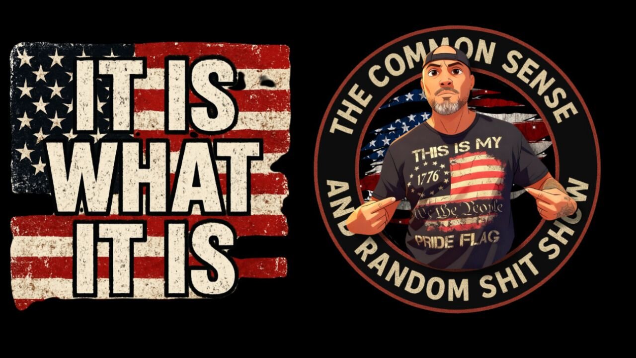 The Common Sense and Random Shit, Show (It Is What It Is)