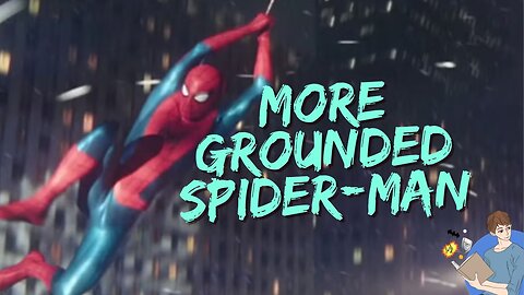 My Humble Suggestion For A More Grounded Spider-Man 4