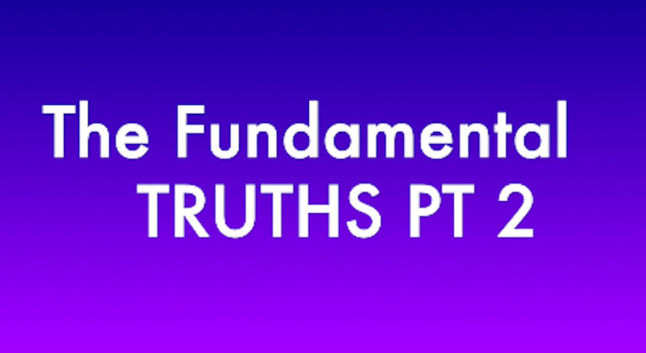 THE FUNDAMENTAL TRUTHS