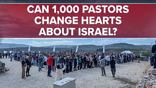 Unprecedented: 1,000 Pastors Visit Israel - 12/05/25