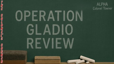 Operation Gladio - Chapter 51 - "Gladio Review" - Ep.405