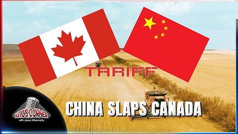 China Imposes 100% Tariff on Canadian AGRICULTURE