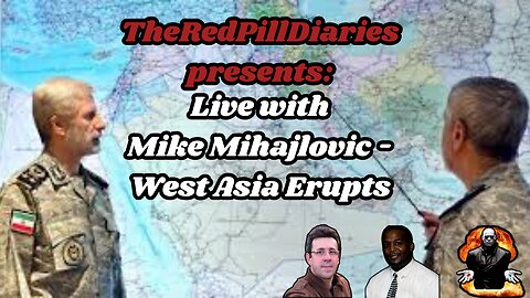Live with Mike Mihajlovic - West Asia Erupts
