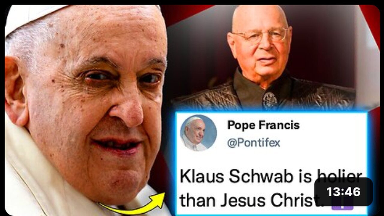 "Pope Francis Directs Mankind to Heed 'Universal Bishop' Klaus Schwab Amid 'End Times'"