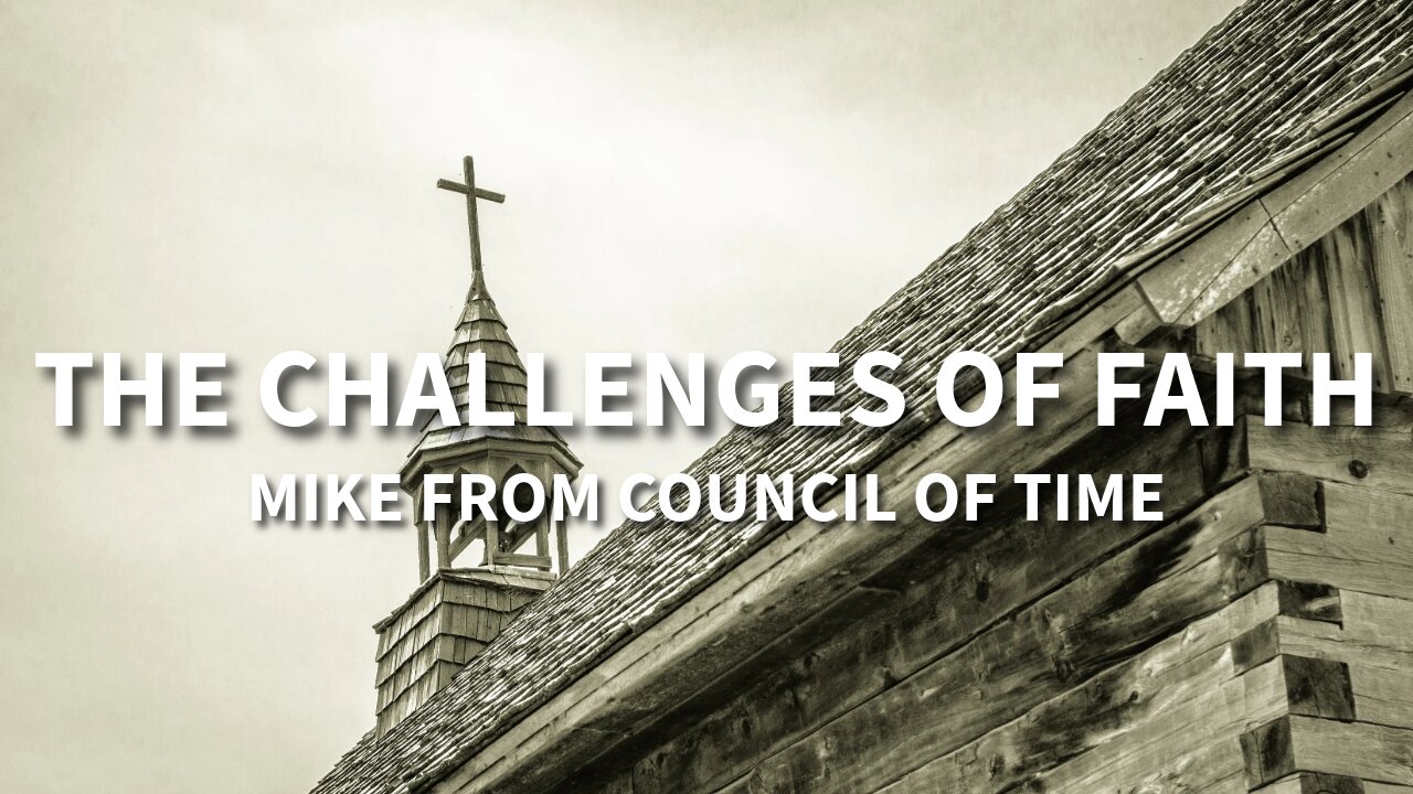 Mike From COT The Challenges Of Faith 5/23/25