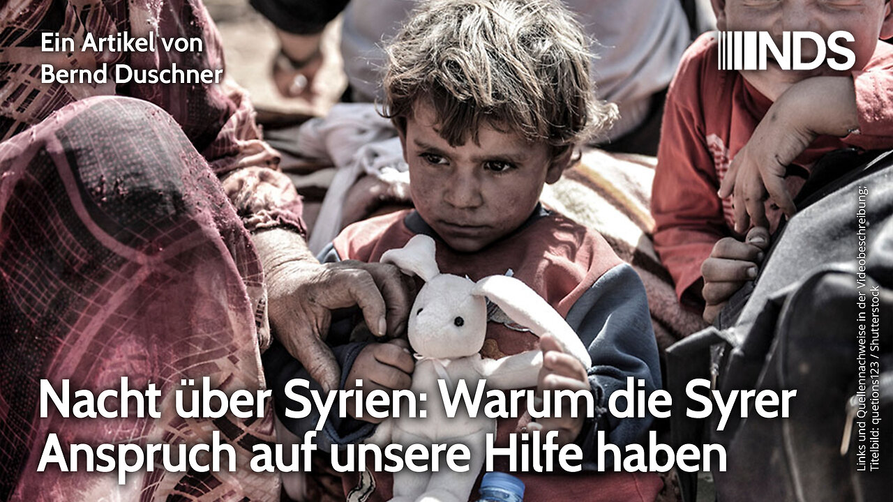 Nacht über Syrien: Warum die Syrer Anspruch auf unsere Hilfe haben | Bernd Duschner | NDS