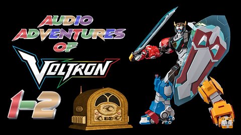 Audio Adventures of Voltron (01-02)