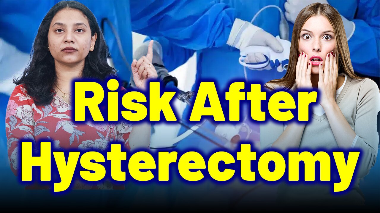 Risks and Complications After Hysterectomy Every Woman Should Know | Treatment Cure | Gynaecology |