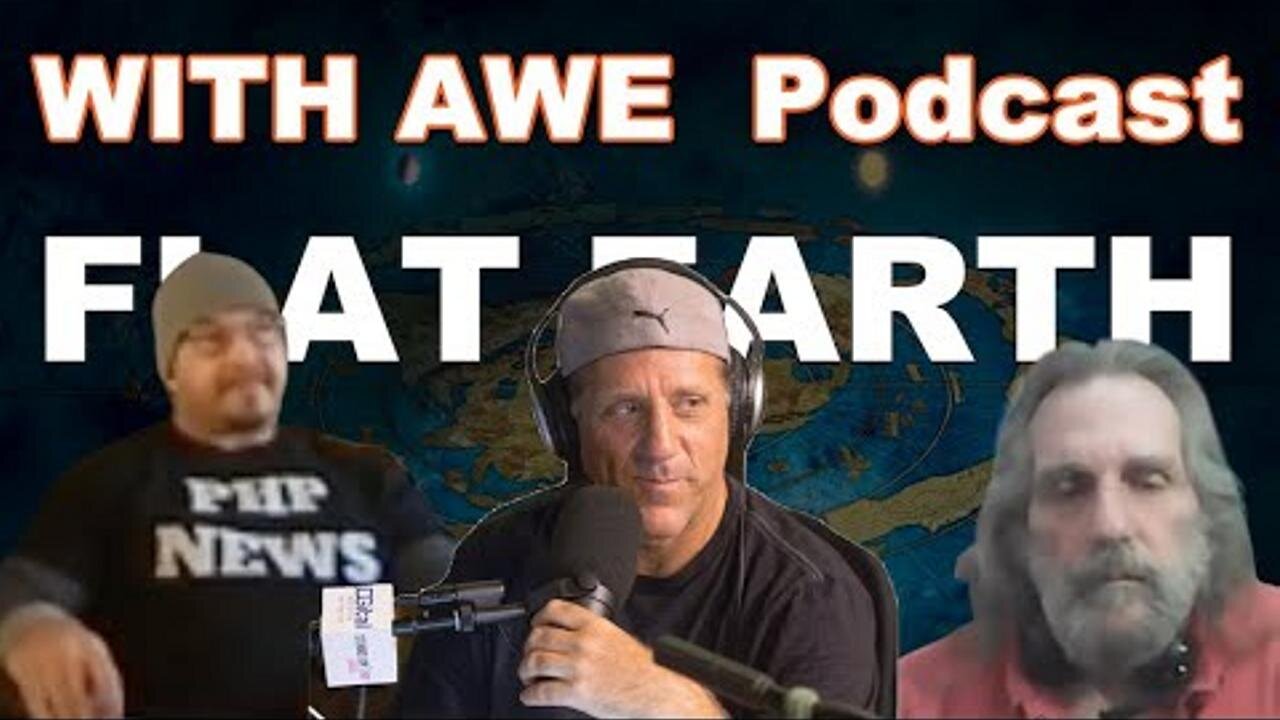 [Flat Earth Dave Interviews 2] WITH AWE PODCAST - Flat Earth Dave [Sep 5, 2023]