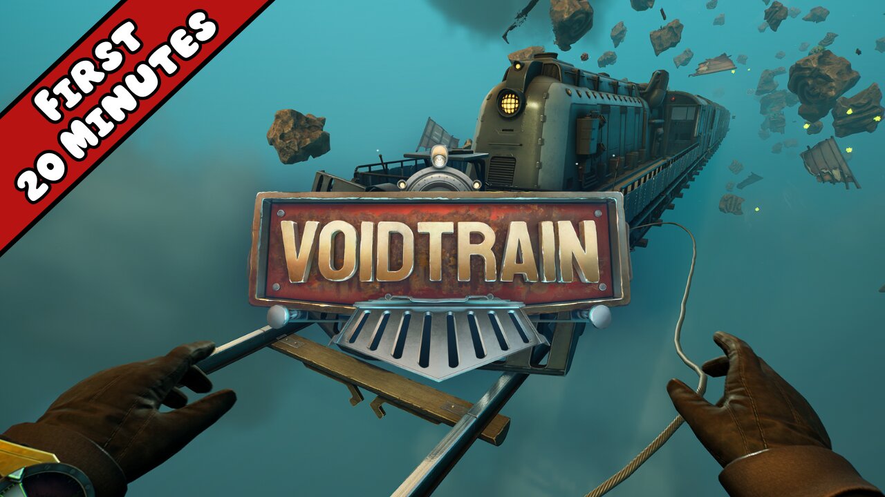 Voidtrain 1.0 - First 20 Minutes (No Commentary Gameplay)