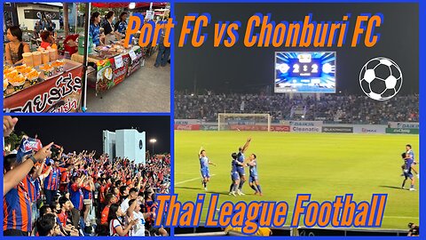 Port FC vs Chonburi FC: Crazy Finish - Thai League 1 Matchup - January 31st, 2026
