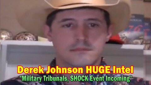 Derek Johnson Important Today - Shares Never Before Heard Trump & US Military Intel!