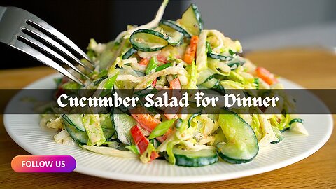 Eat this cucumber salad for dinner every day and you will lose belly fat| Global Kitchen Delights