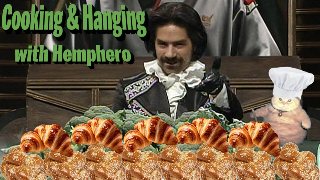 Hanging with Hemp #162 Cooking and random games