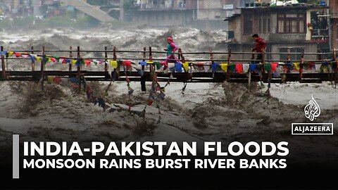Monsoon floods wreak havoc across India and Pakistan, with more rain forecast
