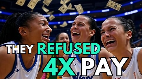 WNBA refuses pay raise because they are GREEDY!